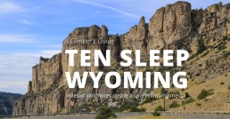 ten sleep wyoming climbers guide